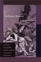 Sufficient Reason: Volitional Pragmatism and the Meaning of Economic Institutions артикул 12452b.