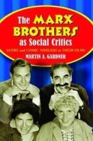 The Marx Brothers as Social Critics: Satire and Comic Nihilism in Their Films артикул 12586b.