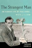 The Strangest Man: The Hidden Life of Paul Dirac, Mystic of the Atom артикул 12600b.