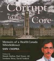 Corrupt to the Core: Memoirs of a Health Canada Whistleblower артикул 12601b.